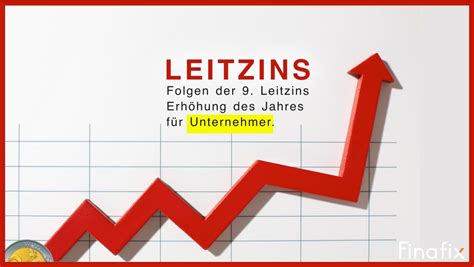 EZB erhöht Leitzins das müssen Unternehmer jetzt wissen