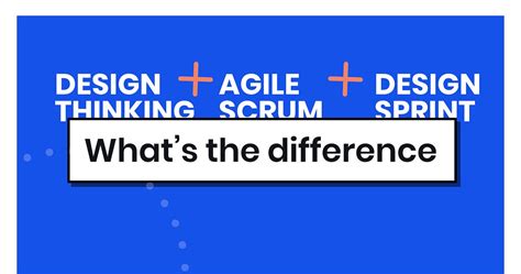 Design Sprints Vs Design Thinking Vs Agile By John Vetan Design