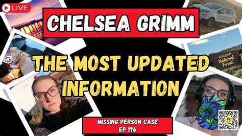 Chelsea Grimm Missing Person Case Sources Close To Chelsea Unveil New