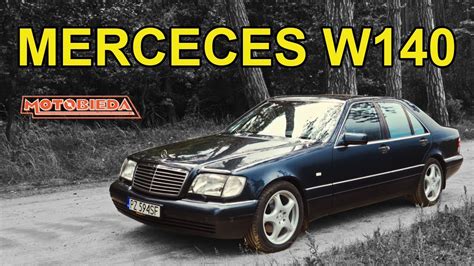 Mercedes W140 to ostatnia prawdziwa S-klasa - MotoBieda - YouTube