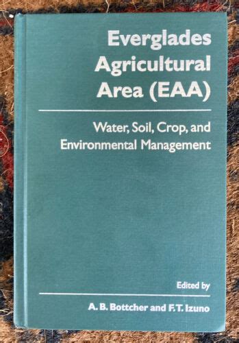 Everglades Agricultural Area Eaa Water Soil Crop And Environmental