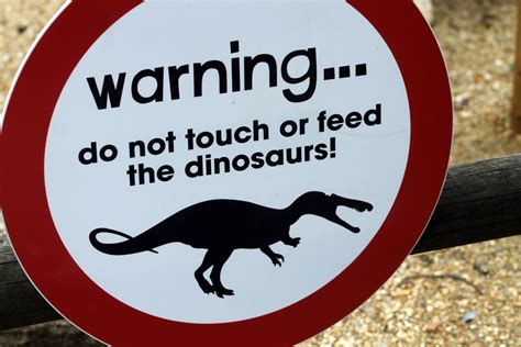 Warning Do Not Touch Or Feed The Dinosaurs By 53kshun8 On Deviantart