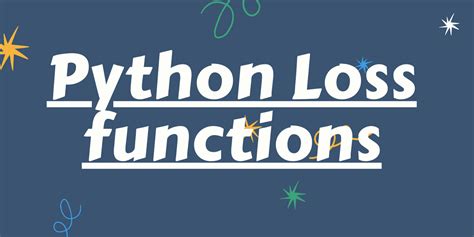 Overview Of Loss Functions In Python Askpython