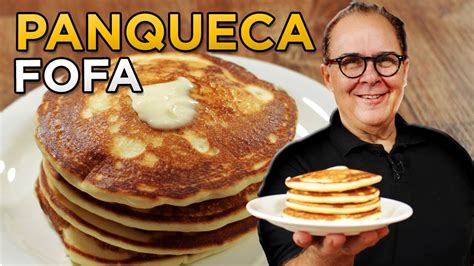 Panqueca Fofa Do Chef Taico Youtube