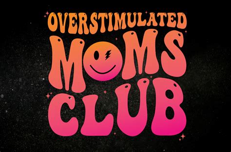 Overstimulated Moms Club Svg Png Gr Fico Por Manage Design Creative