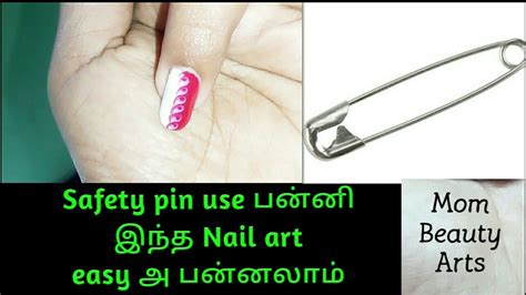 How To Do Nail Art For Short Nails Using Safety Pin In Tamil Mom Beauty