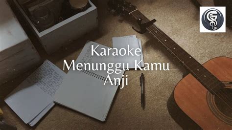 MENUNGGU KAMU ANJI Piano Karaoke Original Keys YouTube