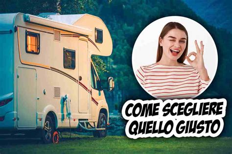 Vacanze in camper Ecco cosa sapere per scegliere quello più adatto