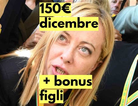 Bonus 150 Confermato Anche A Dicembre E Nuovo Bonus Figli Doppia