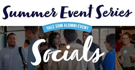 Yale SOM Alumni 2023 Summer Socials | Yale School of Management