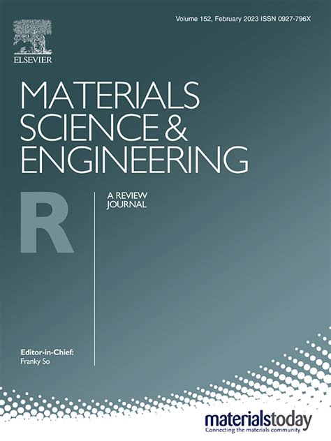 材料科学sci期刊推荐：materials Scienceandengineering R Reports 佩普学术