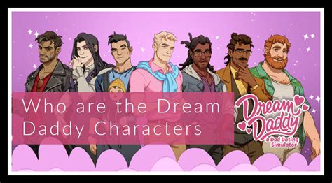 Who are the Dream Daddy Characters