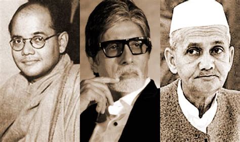 Netaji Subhash Chandra Bose Lal Bahadur Shashtri Amitabh Bachchan