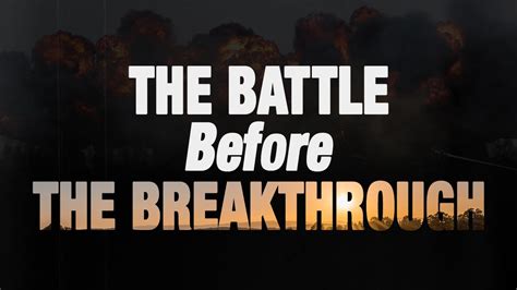 The Battle Before The Breakthrough Psalm Dr Jonathon Carter