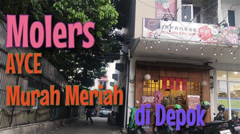 Molers Kuliner All You Can Eat Murah Meriah Youtube