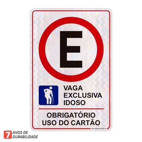 Placa Vaga Exclusiva Idoso Obrigatório uso do cartão 50 x 75 cm