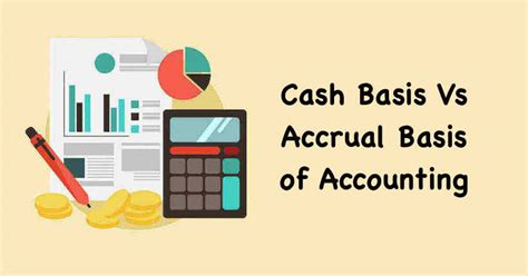 Cash Basis Vs Accrual Basis Of Accounting Complete Details