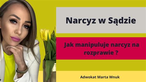 Narcyz Jak Manipuluje Podczas Rozprawy W S Dzie Youtube