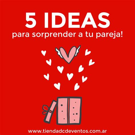 Ideas Rom Nticas Para Sorprender A Tu Pareja