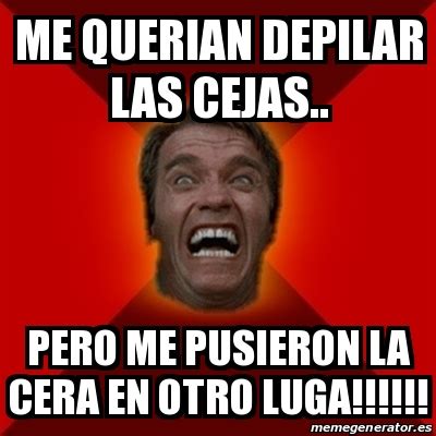 Meme Arnold Me Querian Depilar Las Cejas Pero Me Pusieron La Cera