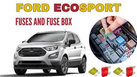 Ford Ecosport Fuse Box Location And Diagram Youtube