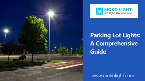 Parking Lot Lights: A Comprehensive Guide - MOKOLight