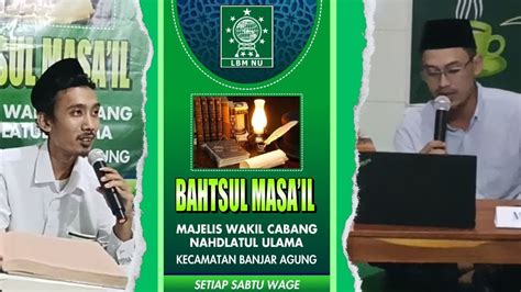 BAHTSUL MASAIL LBM MWCNU BANJAR AGUNG YouTube