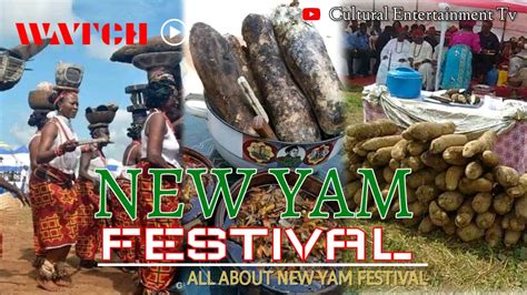 New Yam Festival What You Need To Know Youtube