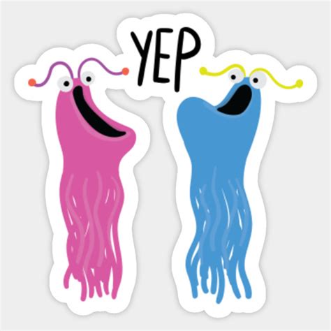 Yep Yep Yep Yep Yep Yep Yep Yep Sticker Teepublic