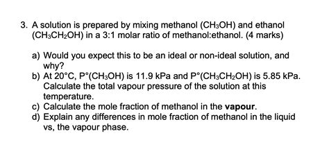 Solved 3 A Solution Is Prepared By Mixing Methanol Ch3oh