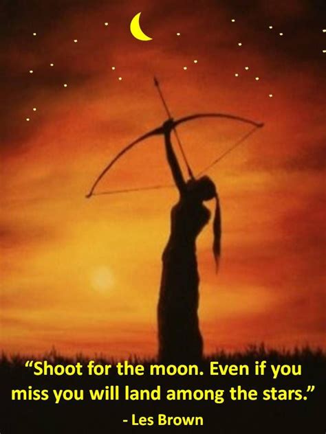 Shoot For The Moon Les Brown Favorite Quotes Poster