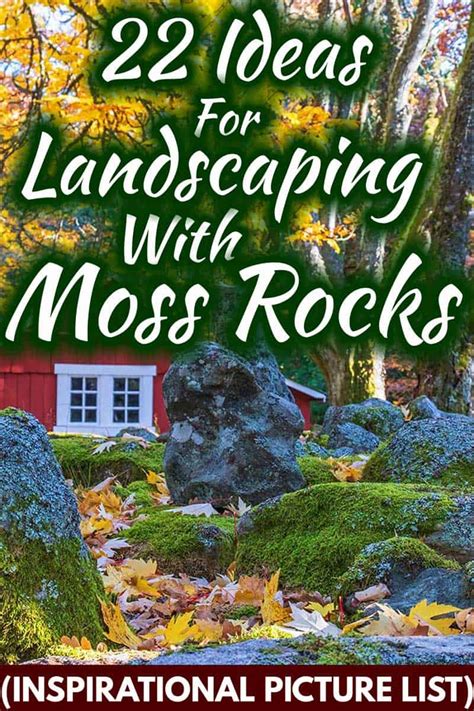 22 Ideas For Landscaping With Moss Rocks [inspirational Picture List]