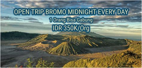 Open Trip Bromo Midnight Murah Dari Malang Dari Surabaya