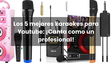 Karaoke Para Youtube Los 5 Mejores Karaokes Para Youtube Canta Como