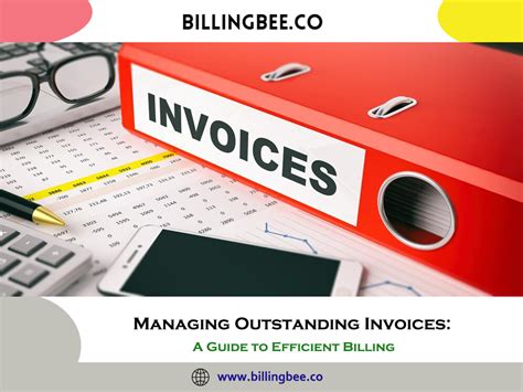 Managing Outstanding Invoices A Guide To Efficient Billing