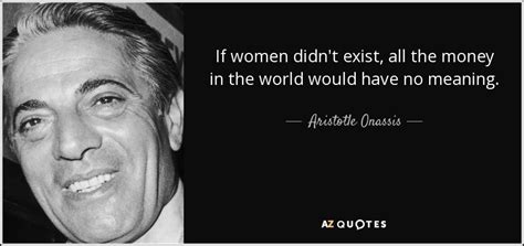 Top 24 Quotes By Aristotle Onassis A Z Quotes