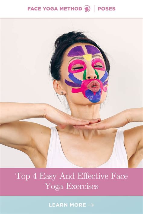 Top 4 Easy And Effective Face Yoga Exercises Face Yoga Face Yoga