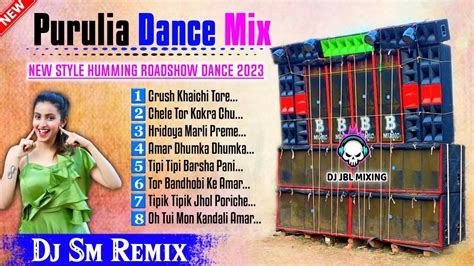 New Style Purulia Humming Dance Mix Top To Hit Purulia Humming Dance