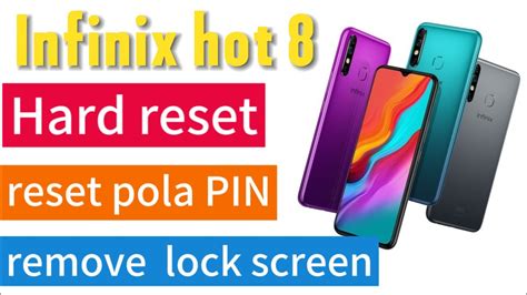 Hard Reset Infinix Hot Lupa Pola Pin Infinix Hot Remove Lock