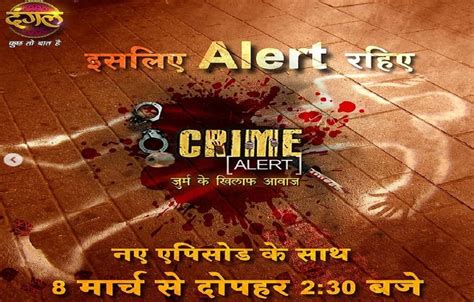 Dangal Tv Crime Alert To Come Up With New Episodes From March