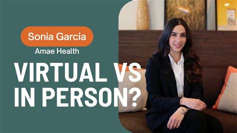 Virtual Vs In Person With Sonia Garcia Of Amae Health The Product