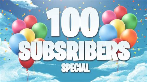 100 Subscribers Special YouTube