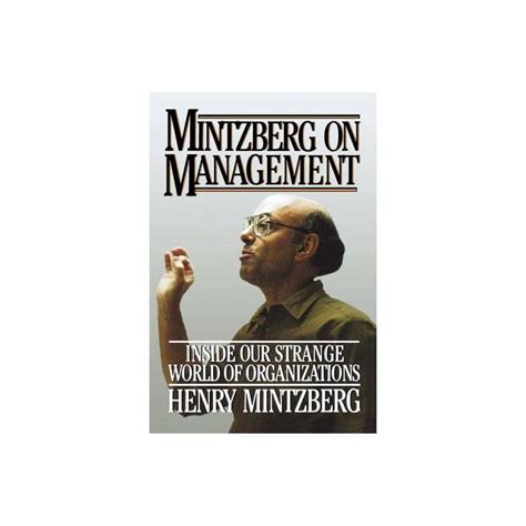 Mintzberg on Management - by Henry Mintzberg (Paperback) | Henry ...