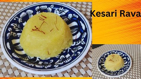 Kesari Rava Rava Kesari Suji Ka Halwa How To Make Suji Halwa Kesari