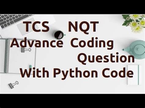 TCS NQT Advance Coding Question And Code In Python TCS NQT