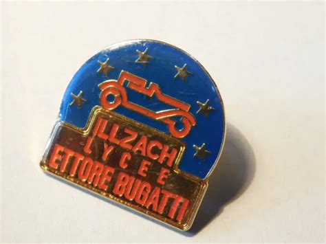 PINS INSIGNE LOGO VOITURE Lycee Automobile Illzach ETTORE BUGATTI Car