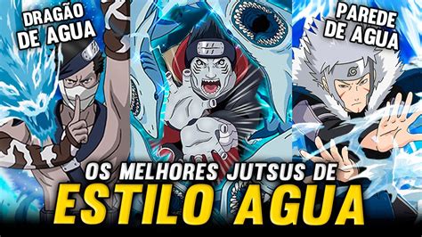 OS 10 JUTSUS ESTILO ÁGUA MAIS PODEROSOS E TEMIDOS DE NARUTO YouTube