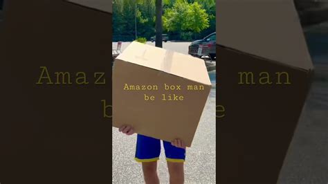 The Amazon box man meme in real life be like - YouTube