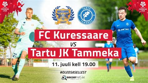 Fc Kuressaare Tartu Jk Tammeka Premium Liiga Voor Youtube