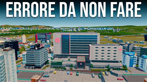 Non Fare Questo Errore In Cities Skylines Cities Skylines Youtube